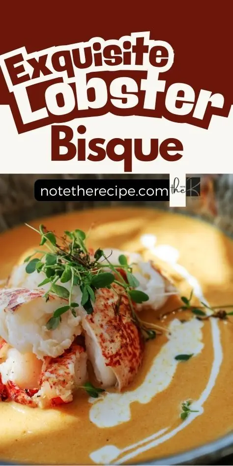 Exquisite Lobster Bisque with Saffron Infusion – Creamy & Flavorful Exquisite lobster bisque with saffron infusion, featuring butter-poached lobster, creamy saffron broth, coconut cream drizzle, and fresh herbs in a rustic bowl.