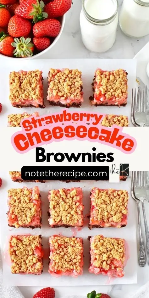 Pinterest pin featuring Strawberry Cheesecake Brownies, with a chewy brownie base, creamy cheesecake layer, and crunchy strawberry crumble topping, perfect for dessert lovers.