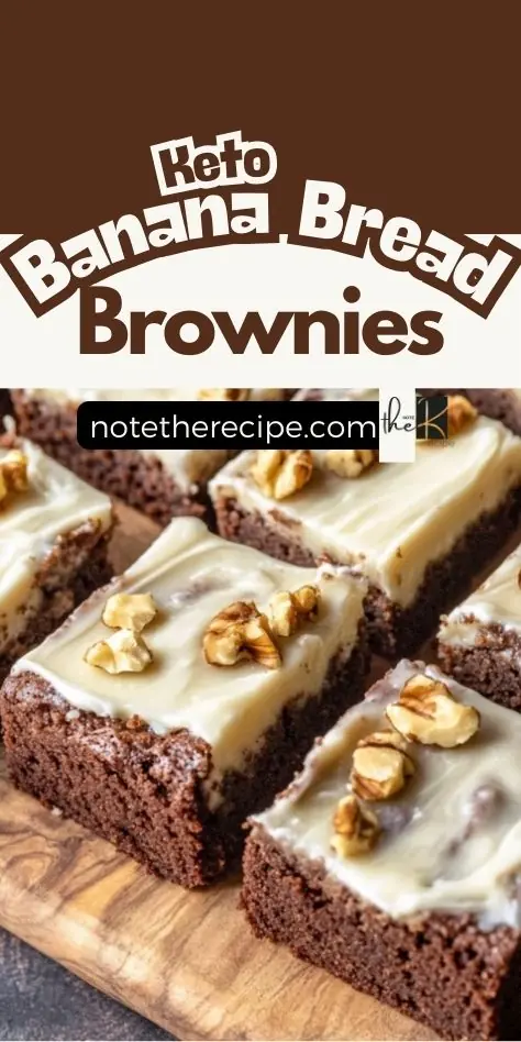 Pinterest image featuring keto banana bread brownies topped with frosting and walnuts on a wooden board