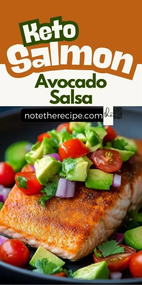 Keto Salmon with Avocado Salsa – Quick & Healthy Dinner Crispy pan-seared Keto Salmon with Avocado Salsa, topped with fresh diced avocado, cherry tomatoes, red onions, and cilantro. A vibrant, low-carb meal on a black plate with bright lime garnish.