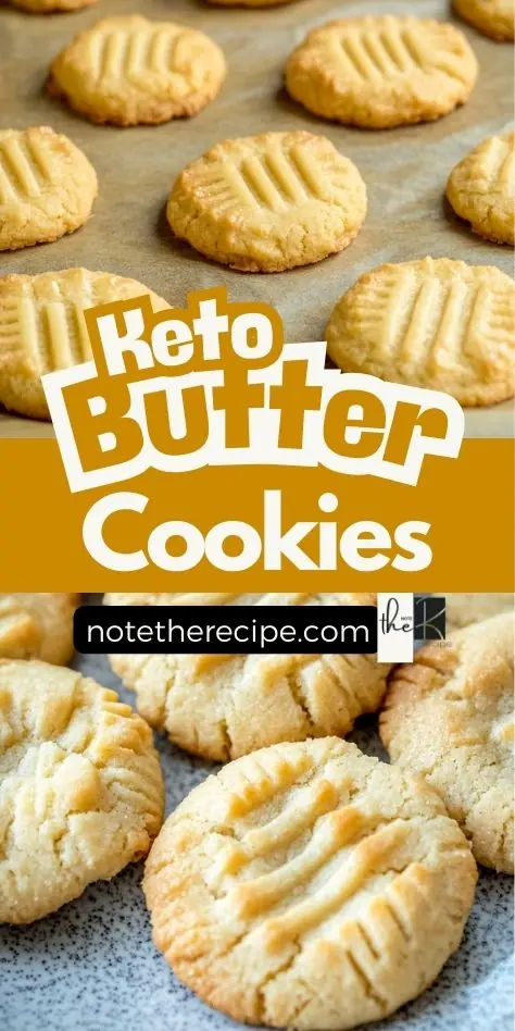 Two images of golden keto butter cookies, freshly baked with a crisp edge and soft center, featuring a fork-pressed pattern. Includes bold text overlay and website branding.