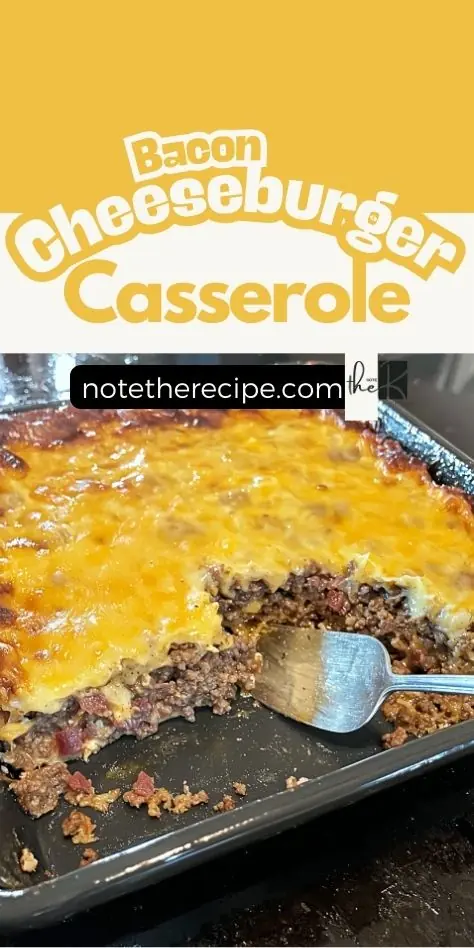 Bacon cheeseburger casserole with melted cheddar and ground beef in a black baking dish, featured in a branded Pinterest pin.