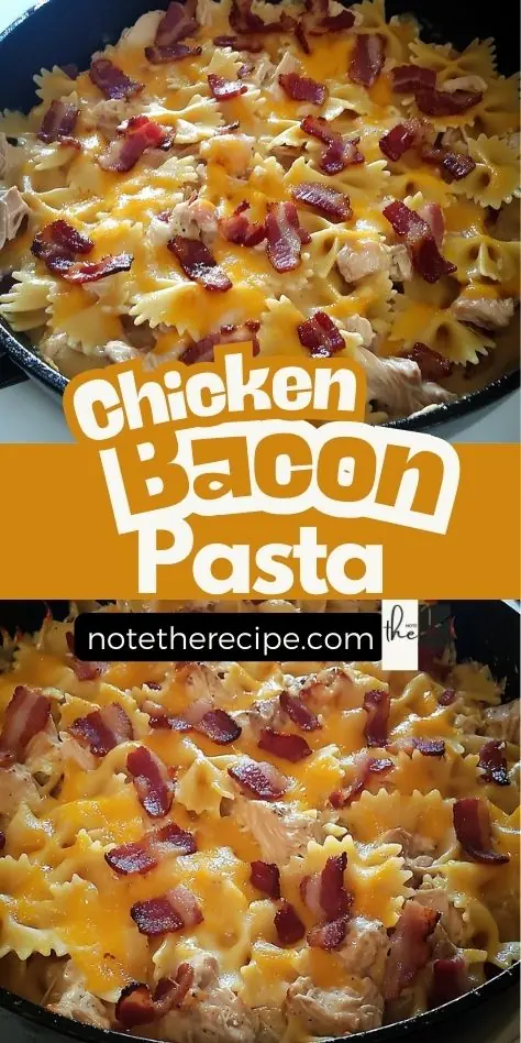 Chicken bacon ranch pasta bake with melted cheese and crispy bacon shown in two skillet shots, overlaid with text "Chicken Bacon Pasta"