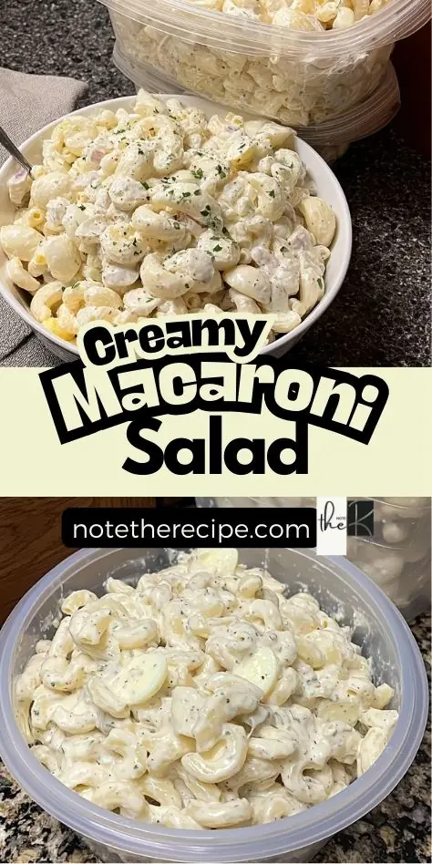 Collage of creamy macaroni salad in serving and storage containers, with text overlay promoting the recipe from notetherecipe.com.