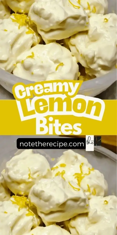 Pinterest-style graphic showing creamy lemon bites with fresh zest, labeled text reading “Creamy Lemon Bites” and recipe URL.