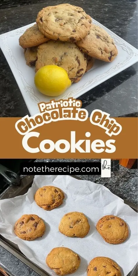 Two images of patriotic chocolate chip cookies, one stacked on a white plate with a lemon and another baked on parchment-lined tray, with styled text overlay.