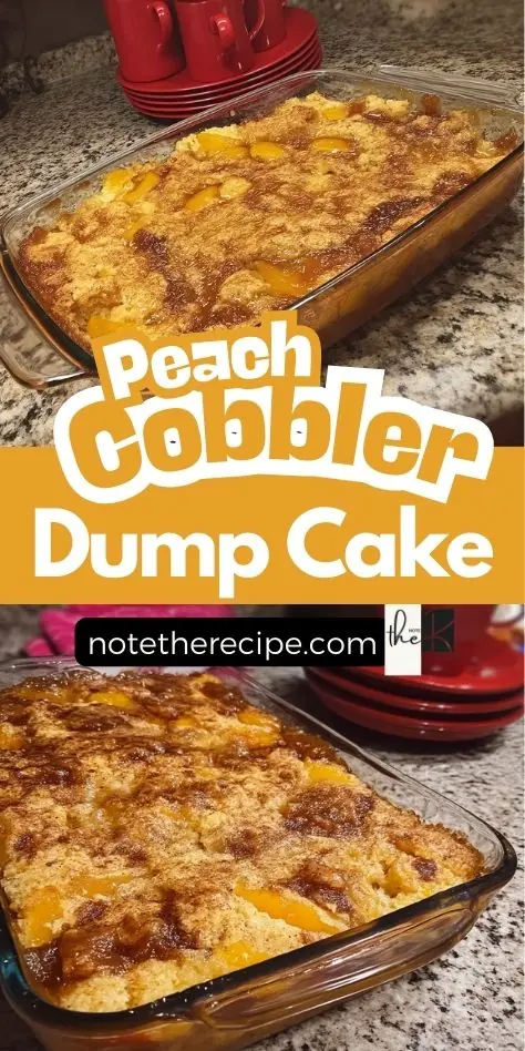 Peach Cobbler Dump Cake Recipe Pin for Pinterest Peach cobbler dump cake in a glass baking dish with a golden crust and bubbling peaches, featured in a recipe pin with bold text and branding