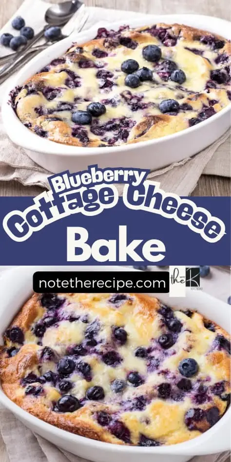Pinterest recipe pin showing blueberry cottage cheese bake in white dishes with golden custard and fresh berries, branded with notetherecipe.com