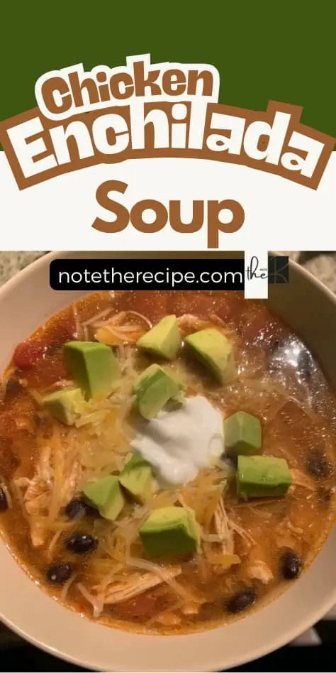 Pinterest pin graphic for chicken enchilada soup featuring a bowl of soup topped with avocado, cheese, and sour cream beneath bold header text.