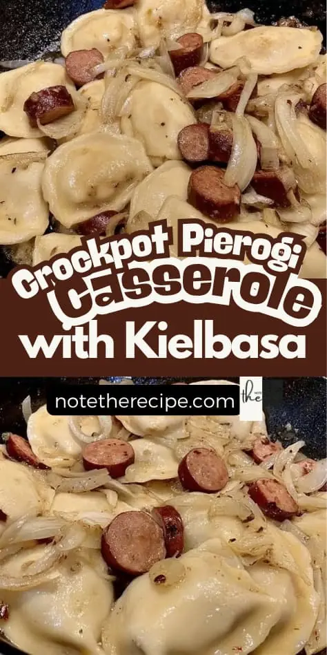 Pinterest graphic showing pierogies, kielbasa slices, and onions with the text “Crockpot Pierogi Casserole with Kielbasa.”