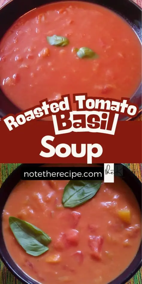 Pinterest graphic showing roasted tomato basil soup recipe with text overlay and notetherecipe.com branding